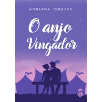 O ANJO VINGADOR