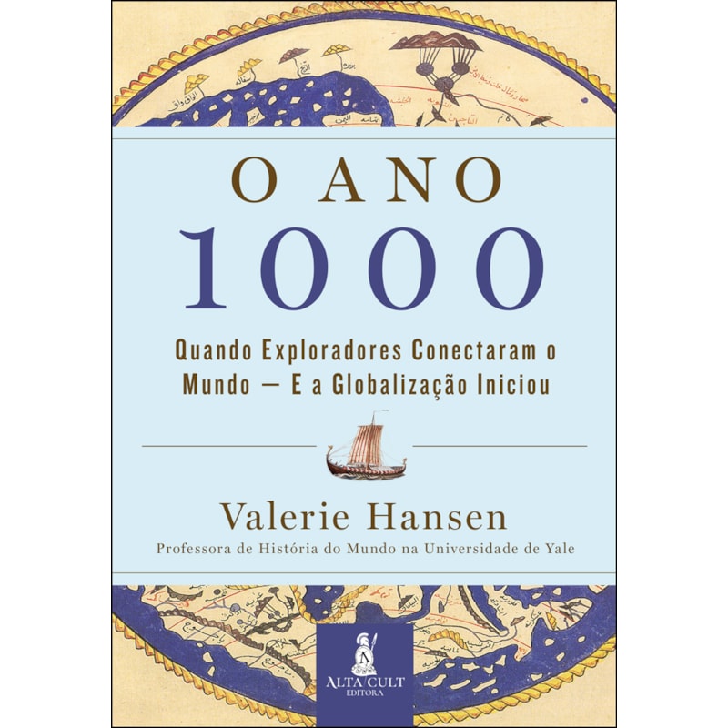 O ano 1000: quando exploradores conectaram o mundo - E a globalização iniciou
