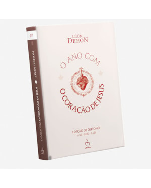 O ANO COM O CORAÇÃO DE JESUS - EDIÇÃO DE OUTONO