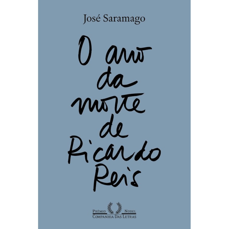 O ANO DA MORTE DE RICARDO REIS (NOVA EDIÇÃO)