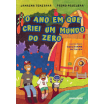 O ANO EM QUE CRIEI UM MUNDO DO ZERO