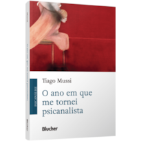 O ano em que me tornei psicanalista