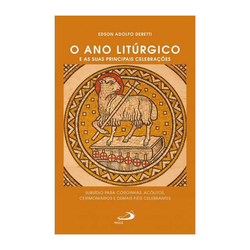 O ano litúrgico e suas principais celebrações