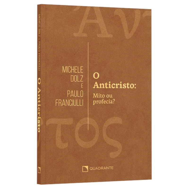 O ANTICRISTO: MITO OU PROFECIA
