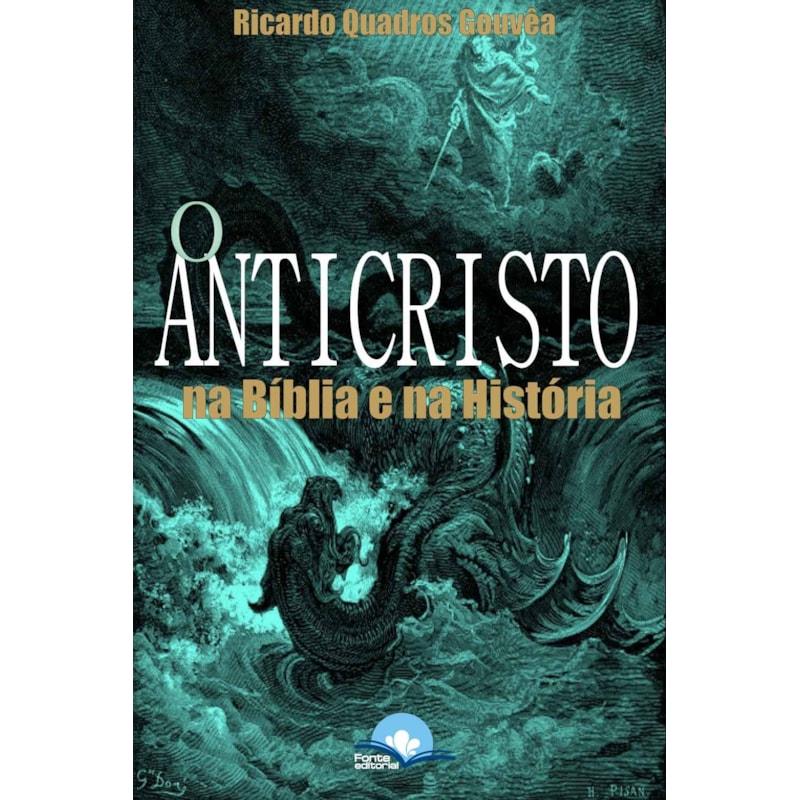 O anticristo: na Bíblia e na história
