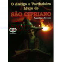O antigo e verdadeiro livro de são cipriano