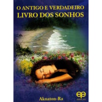 O antigo e verdadeiro livro dos sonhos