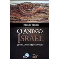 O antigo Israel: história, textos e representações