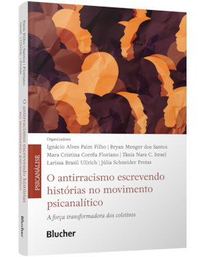 O antirracismo escrevendo histórias no movimento psicanalítico: a força transformadora dos coletivos