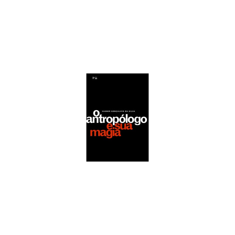 O antropólogo e sua magia: trabalho de campo e texto etnográfico nas pesquisas antropológicas sobre religiões afro-brasileiras