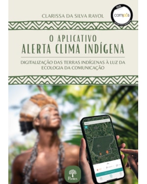 O APLICATIVO ALERTA CLIMA INDÍGENA