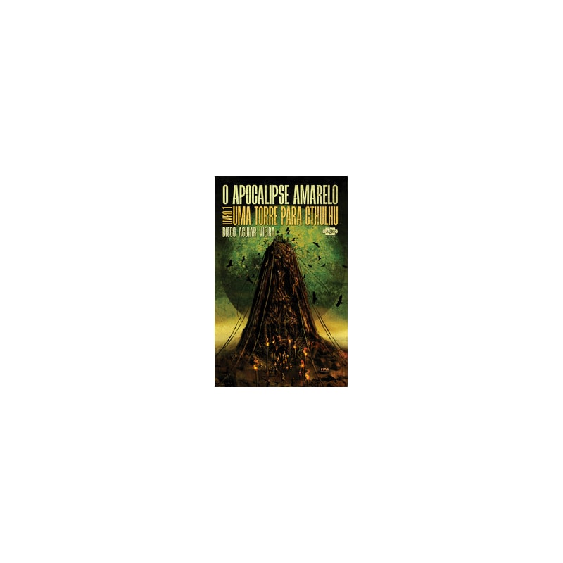 O apocalipse amarelo: uma torre para Cthulhu