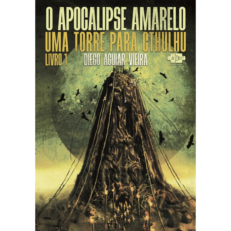 O Apocalipse Amarelo: uma torre para Cthulhu