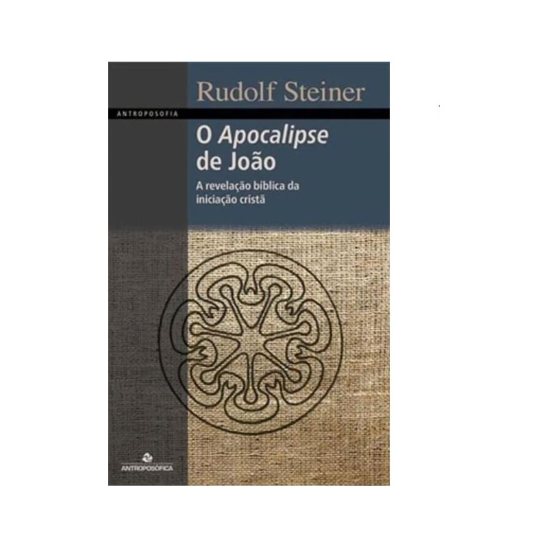 O APOCALIPSE DE JOAO - A REVELAÇAO BIBLICA DA INICIAÇAO CRISTA