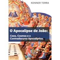 O apocalipse de João: caos cosmos e o contradiscurso apocalíptico