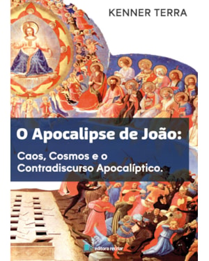 O apocalipse de João: caos cosmos e o contradiscurso apocalíptico