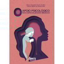 O APOIO PSICOLÓGICO NAS ESPECIALIDADES MÉDICAS