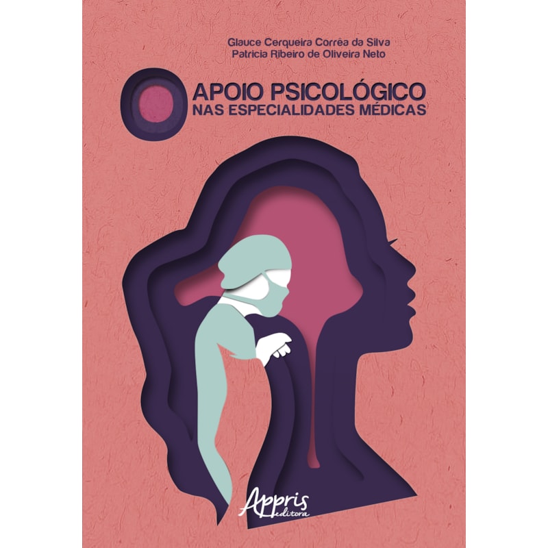 O APOIO PSICOLÓGICO NAS ESPECIALIDADES MÉDICAS
