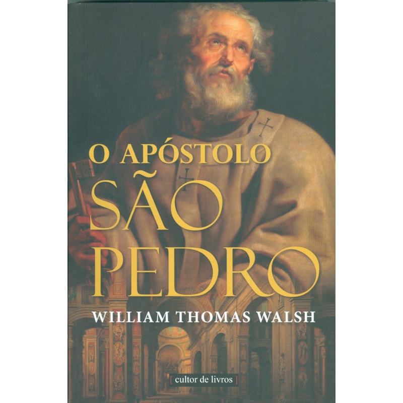 O APÓSTOLO SÃO PEDRO