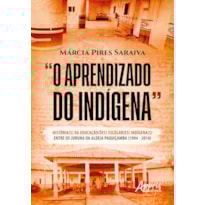 "O APRENDIZADO DO INDÍGENA": HISTÓRIA(S) DA(S) EDUCAÇÃO(ÕES) ESCOLAR(ES) INDÍGENA(S) ENTRE OS JURUNA DA ALDEIA PAQUIÇAMBA (1994-2014)