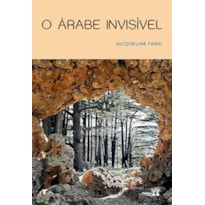 O ÁRABE INVISÍVEL