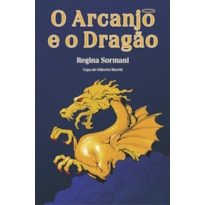 O Arcanjo e o Dragão