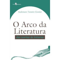 O arco da literatura: Das teorias às leituras