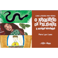 O arquiteto de palavras e outras histórias: Caixa literária para miúdos