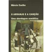 O arranjo e a canção: uma abordagem semiótica