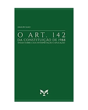 O ART. 142 DA CONSTITUIÇÃO DE 1988