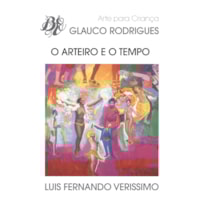 O ARTEIRO E O TEMPO