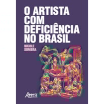 O ARTISTA COM DEFICIÊNCIA NO BRASIL