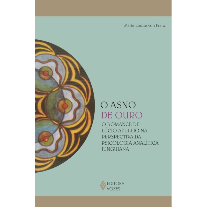 O ASNO DE OURO: O ROMANCE DE LÚCIO APULEIO NA PERSPECTIVA DA PSICOLOGIA ANALÍTICA JUNGUIANA