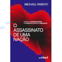 O ASSASSINATO DE UMA NAÇÃO