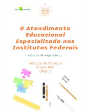 O atendimento educacional especializado nos institutos federais: relatos de experiência