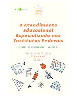 O Atendimento Educacional Especializado nos Institutos Federais: Relatos de experiência