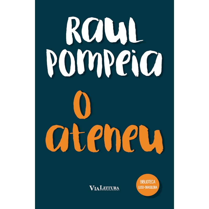 O ATENEU: EDIÇÃO INTEGRAL