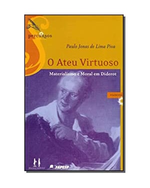 O ateu virtuoso: materialismo moral em Diderot