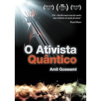 O ativista quântico - Minilivro + DVD