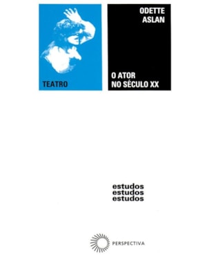 O ATOR NO SÉCULO XX