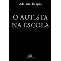 O AUTISTA NA ESCOLA: GUIA PARA O PLANEJAMENTO EDUCACIONAL INDIVIDUALIZADO (PEI)