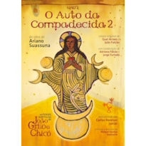 O AUTO DA COMPADECIDA 2: AS NOVAS AVENTURAS DE JOÃO GRILO E CHICÓ