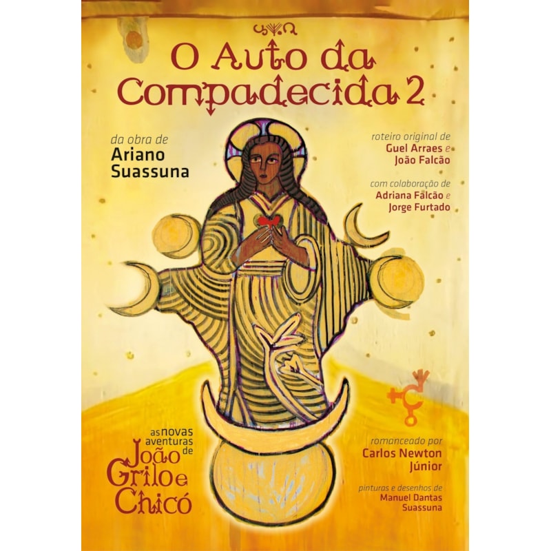 O AUTO DA COMPADECIDA 2: AS NOVAS AVENTURAS DE JOÃO GRILO E CHICÓ