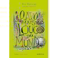 O avô mais louco do mundo