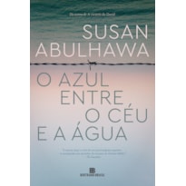 O AZUL ENTRE O CÉU E A ÁGUA
