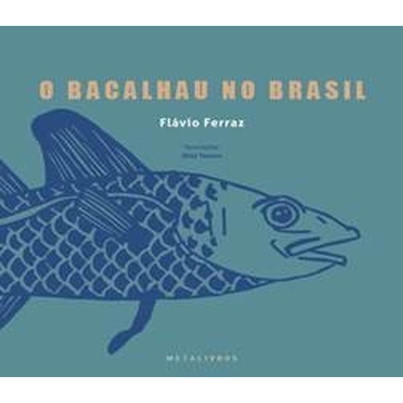 O BACALHAU NO BRASIL