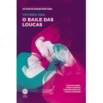 O BAILE DAS LOUCAS