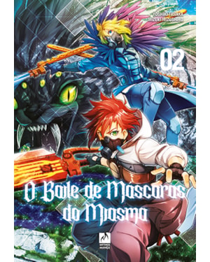 O BAILE DE MÁSCARAS DO MIASMA VOL. 2