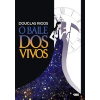 O BAILE DOS VIVOS