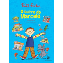 O bairro do Marcelo